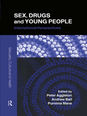 cover image of Sex, Drugs and Young People